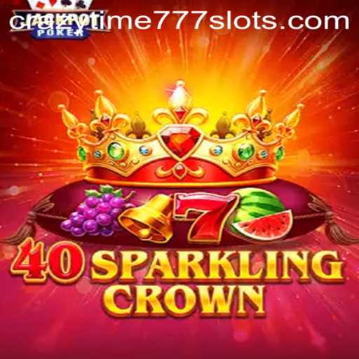 Exploring 40SparklingCrown: The Game That Dazzles With CrazyTime777