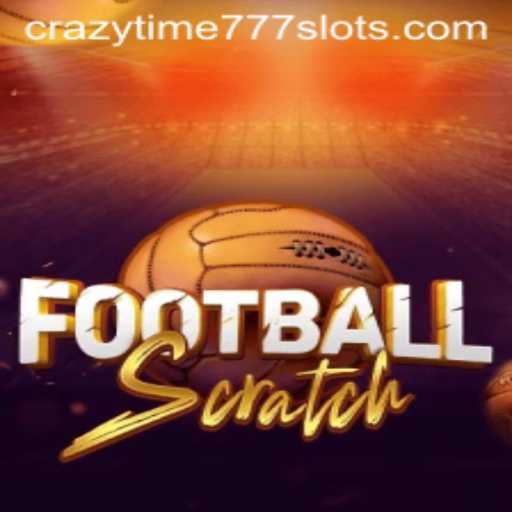 Explore the Thrills of FootballScratch: Unveiling the Excitement of CrazyTime777