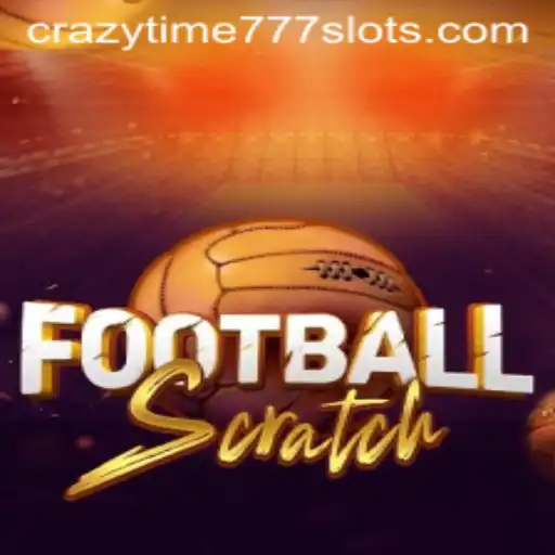 Explore the Thrills of FootballScratch: Unveiling the Excitement of CrazyTime777