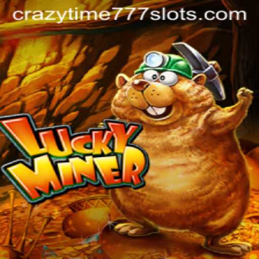 Discover the Excitement of LuckyMiner and CrazyTime777