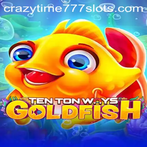 Exploring the Innovative TenTonWaysGoldfish: Dive into an Ocean of Fun with CrazyTime777
